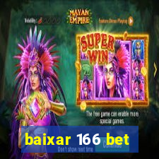 baixar 166 bet